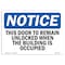 Signmission OSHA Notice Sign, 10" H, Rigid Plastic, This Door To Remain Unlocked When Building Sign, Landscape OS-NS-P-1014-L-18607 - alternate 1